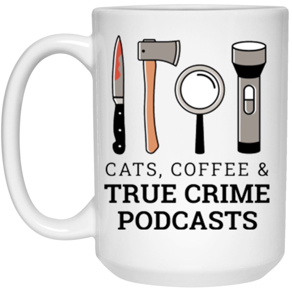 Funny Mug Cats Coffee & True Crime Podcasts