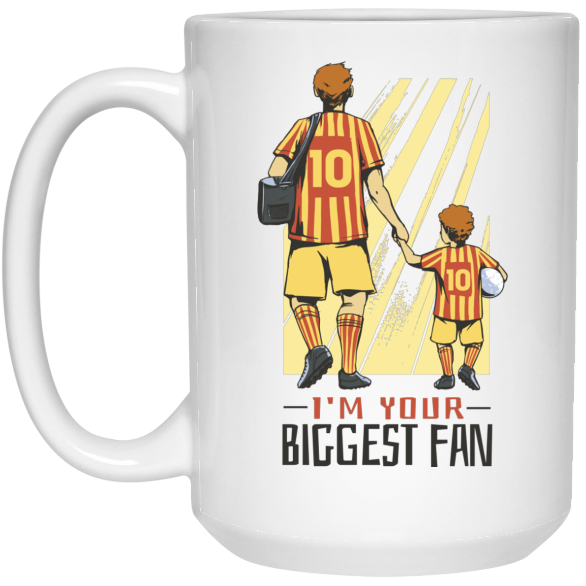 I'm Your Biggest Fan Soccer Dad Coffee Mug