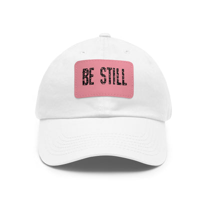 Inspirational Hat Be Still