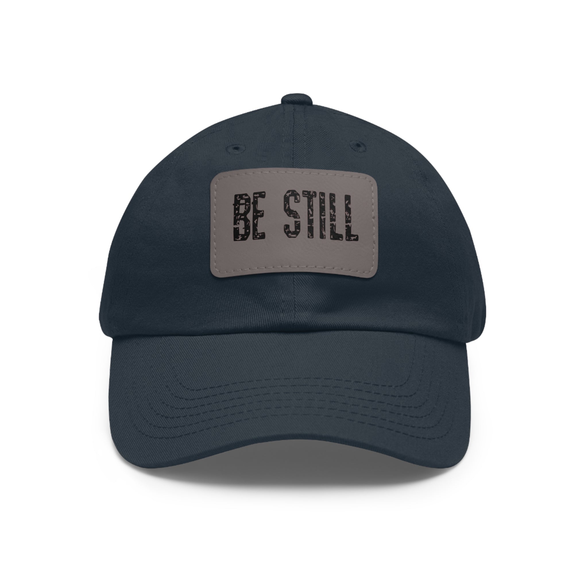 Inspirational Hat Be Still