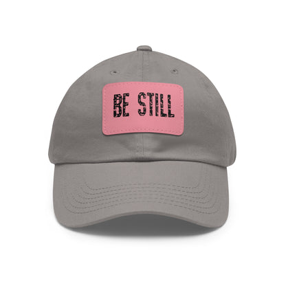 Inspirational Hat Be Still