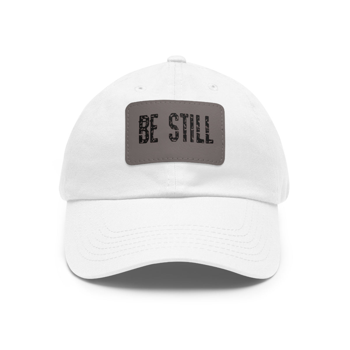 Inspirational Hat Be Still