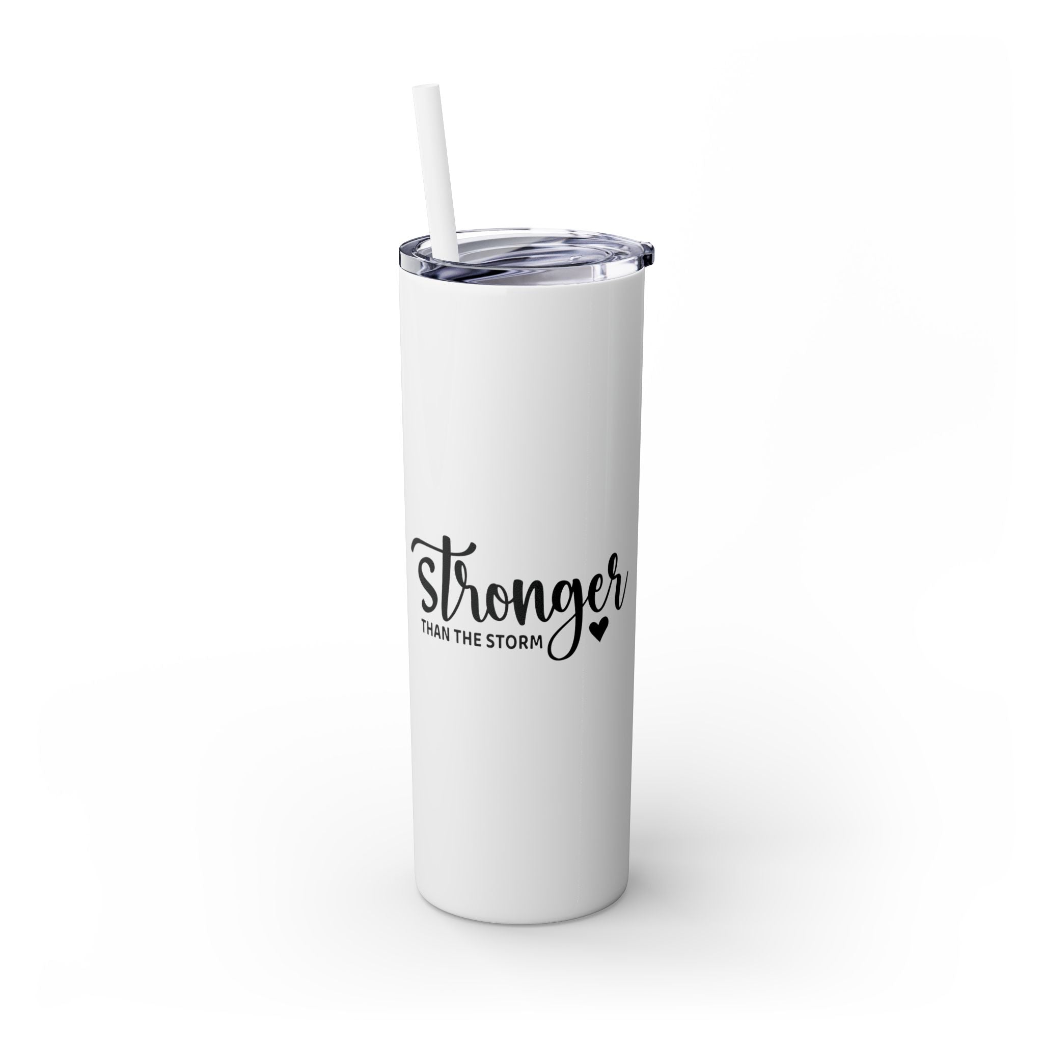 Stronger Than The Storm Skinny Tumbler with Straw, 20oz