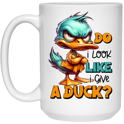 Funny Duck Coffee Mug - 'Do I Look Like I Give a Duck?'
