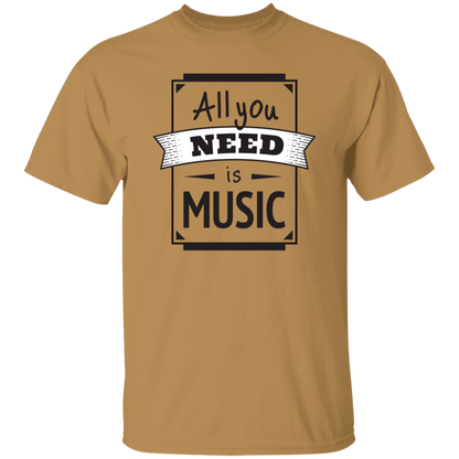 All You Need Is Music T-Shirt