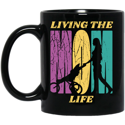 Living The Mom Life Mugs