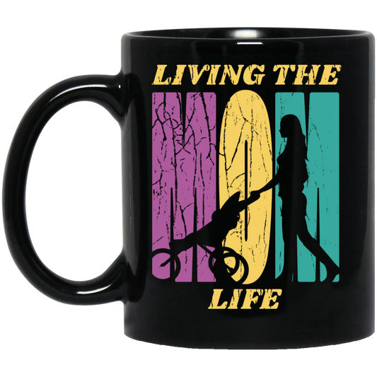 Living The Mom Life Mugs