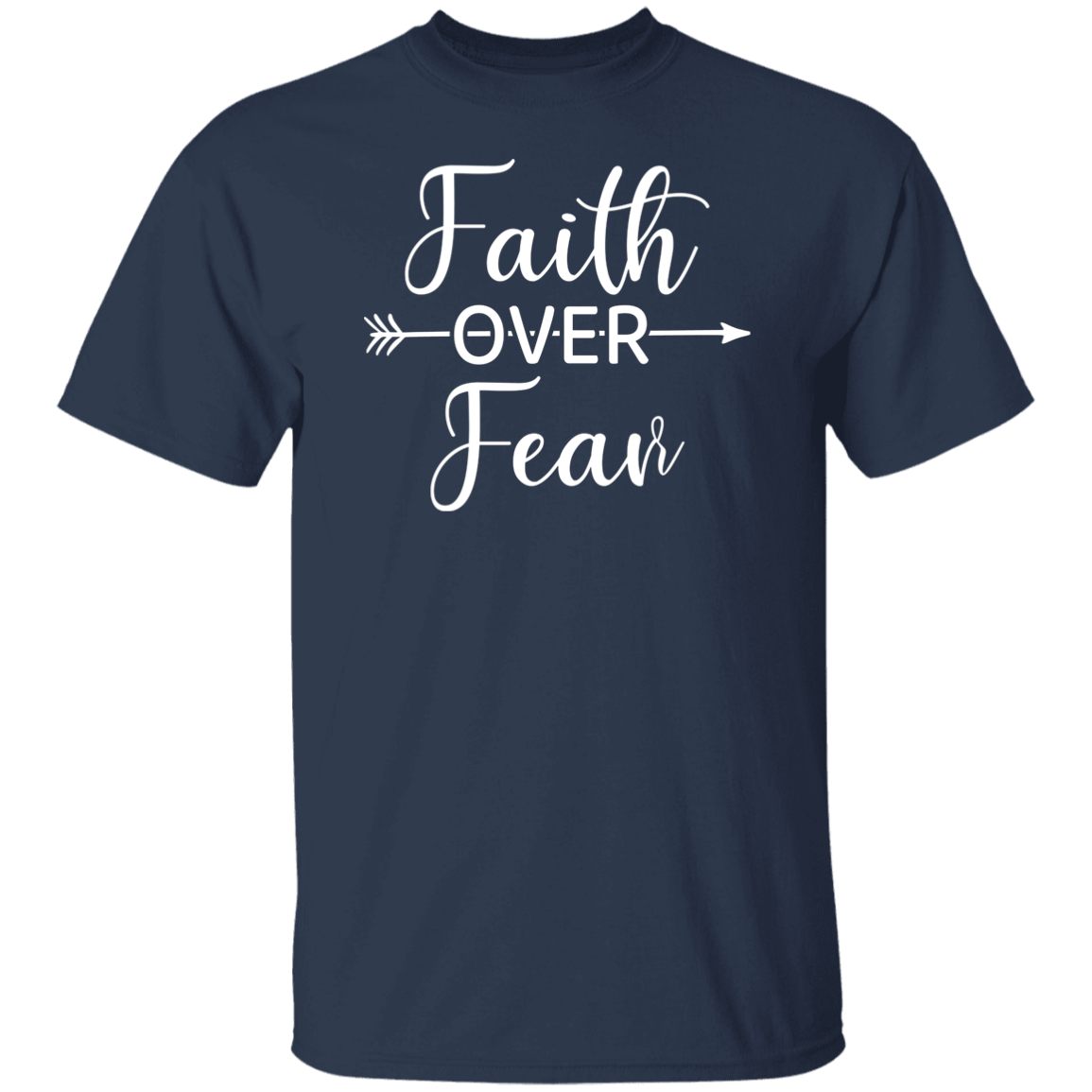 Faith Over Fear T-Shirt