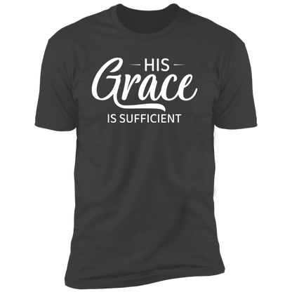 His Grace Is Sufficient T Shirt