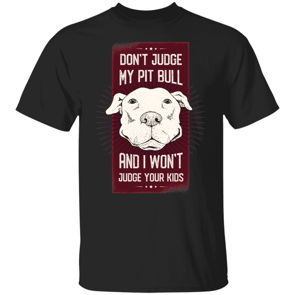 Pitbull quote T-Shirt