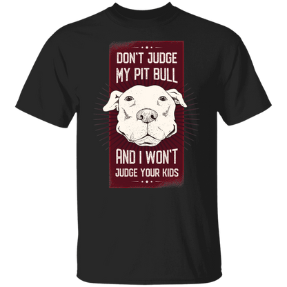 Pitbull quote T-Shirt