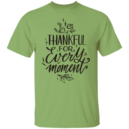 Thankful For Every Moment T-Shirt
