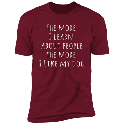 Dog Lover Sarcastic Quote T Shirt