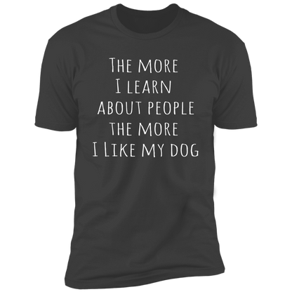 Dog Lover Sarcastic Quote T Shirt