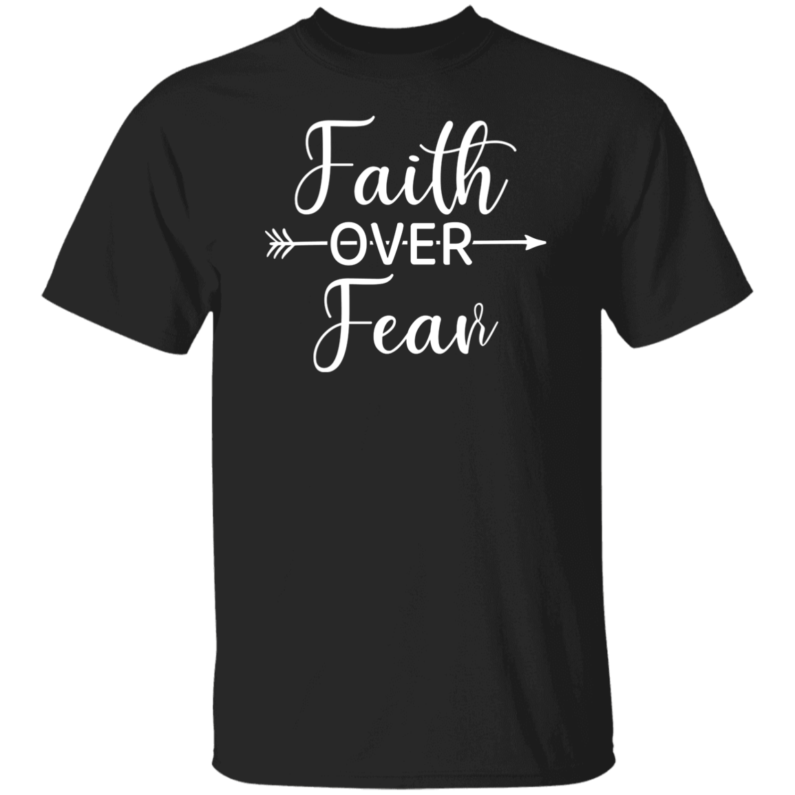 Faith Over Fear T-Shirt