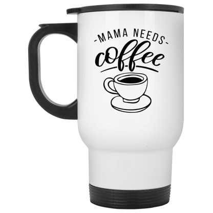 Mama Needs Coffee Mug