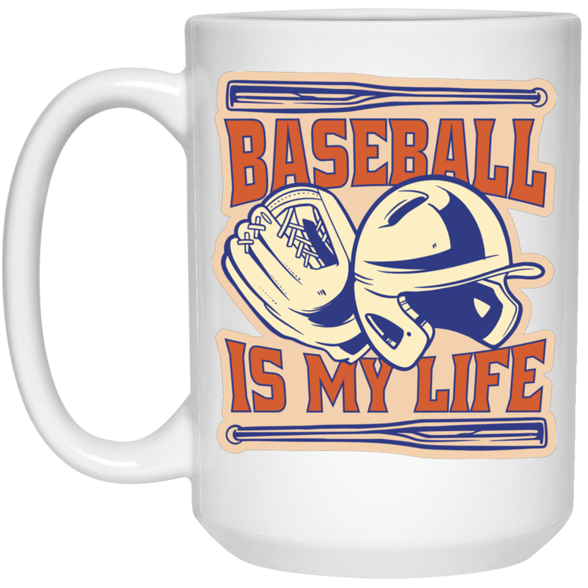 Baseball Is My Life Mug