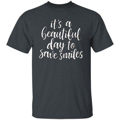 Cool T Shirt It's a Beautiful Day To Save Smiles