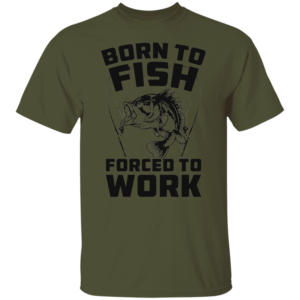 Born To Fish Forced To Work T Shirt