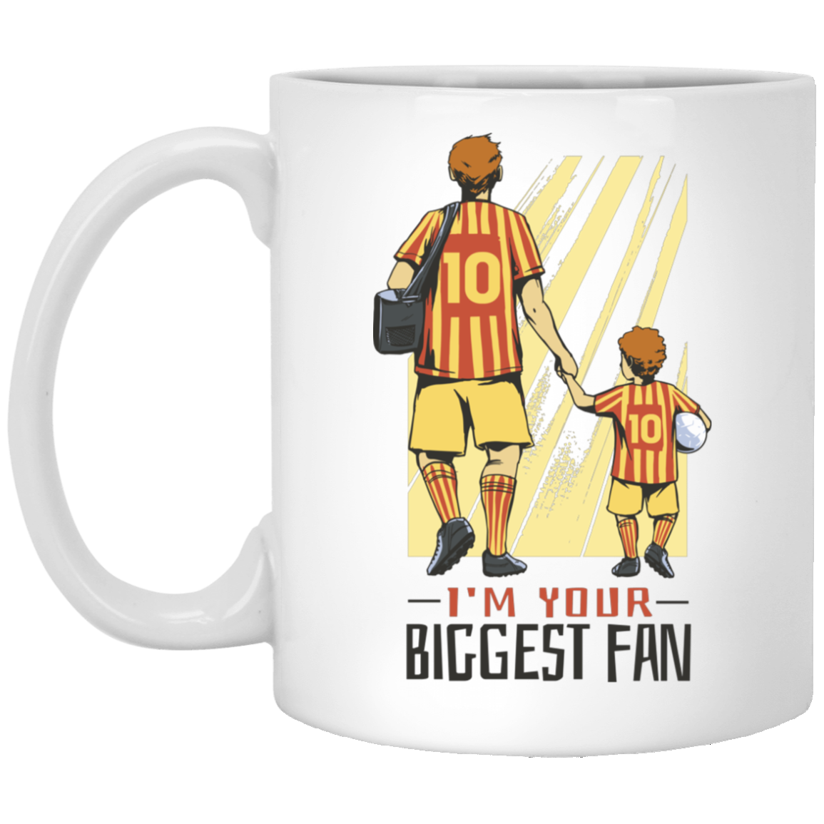 I'm Your Biggest Fan Soccer Dad  Coffee Mug