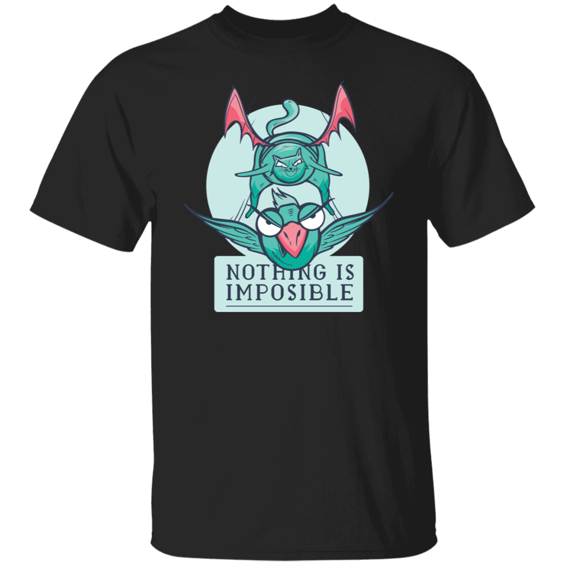 NOTHING IS IMPOSSIBLE T-Shirt