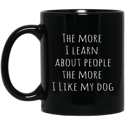 I Like My Dog Coffee Mug