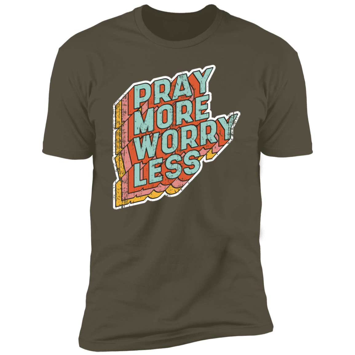 Pray More Worry Less T-Shirt