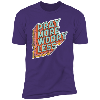 Pray More Worry Less T-Shirt