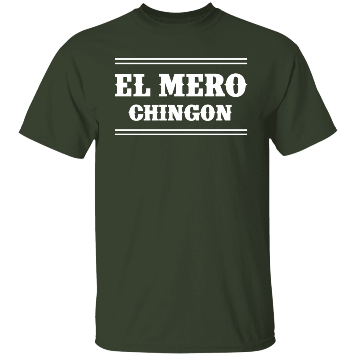 El Mero Chingon T-Shirt
