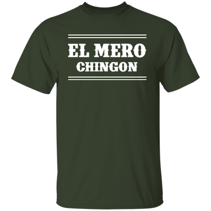 El Mero Chingon T-Shirt
