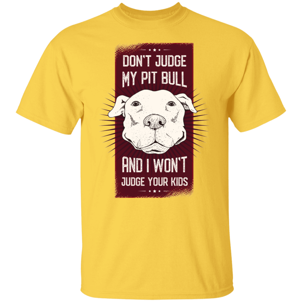 Pitbull quote T-Shirt