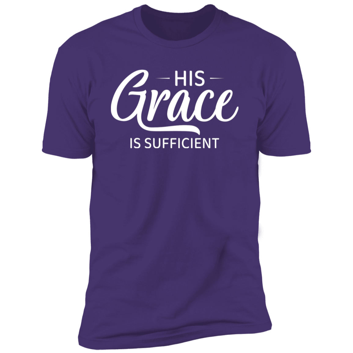 His Grace Is Sufficient T Shirt