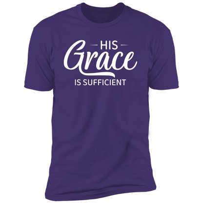 His Grace Is Sufficient T Shirt