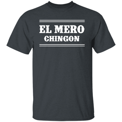 El Mero Chingon T-Shirt