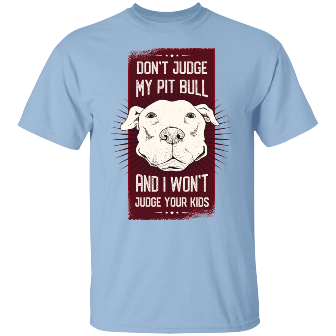 Pitbull quote T-Shirt