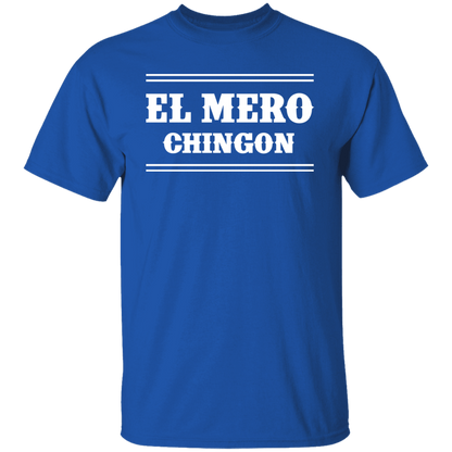 El Mero Chingon T-Shirt
