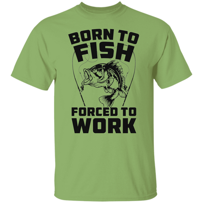 Born To Fish Forced To Work T Shirt