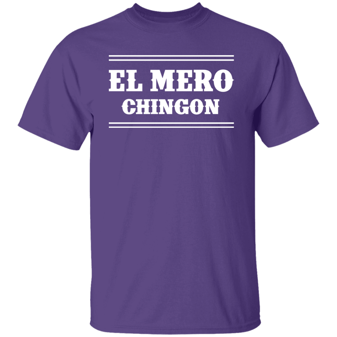 El Mero Chingon T-Shirt