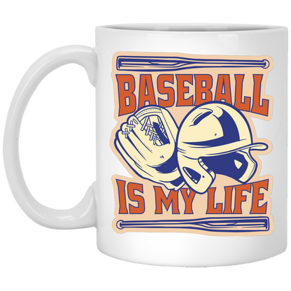 Baseball Is My Life Mug