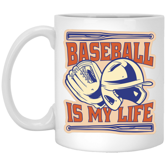 Baseball Is My Life Mug