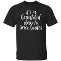Cool T Shirt It's a Beautiful Day To Save Smiles