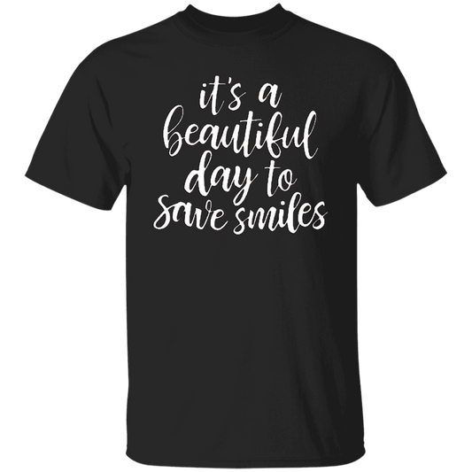 Cool T Shirt It's a Beautiful Day To Save Smiles