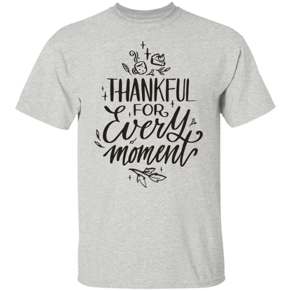Thankful For Every Moment T-Shirt