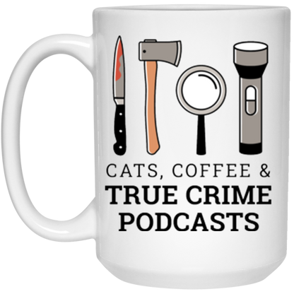 Funny Mug Cats Coffee & True Crime Podcasts