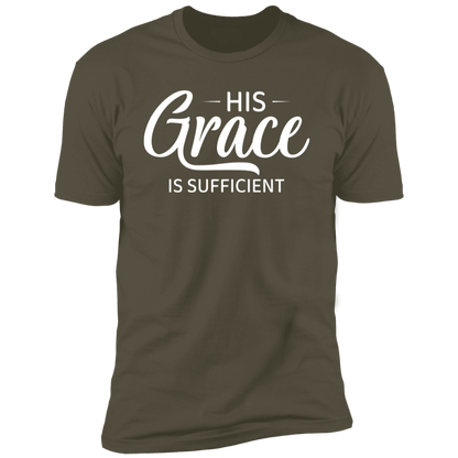 His Grace Is Sufficient T Shirt