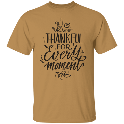Thankful For Every Moment T-Shirt