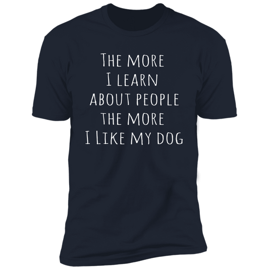 Dog Lover Sarcastic Quote T Shirt