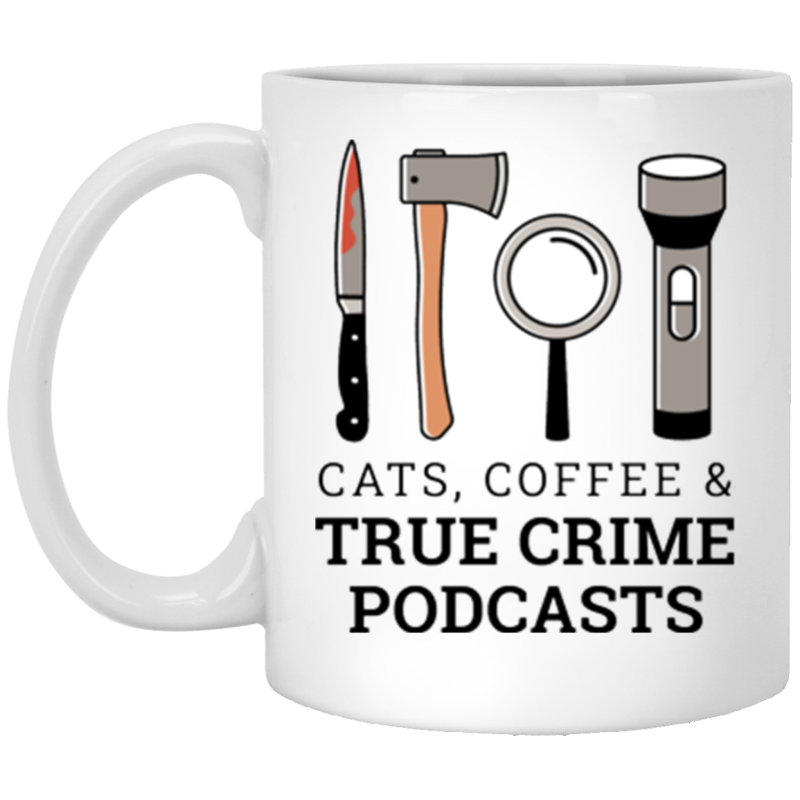 Funny Mug Cats Coffee & True Crime Podcasts