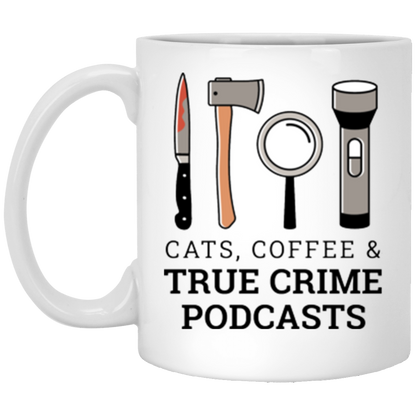 Funny Mug Cats Coffee & True Crime Podcasts