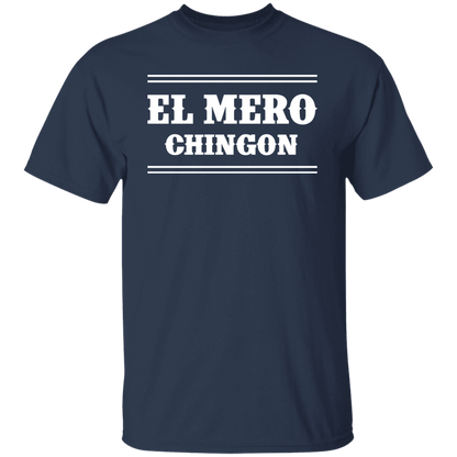 El Mero Chingon T-Shirt